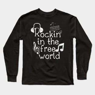 Rockin In The Free World Long Sleeve T-Shirt